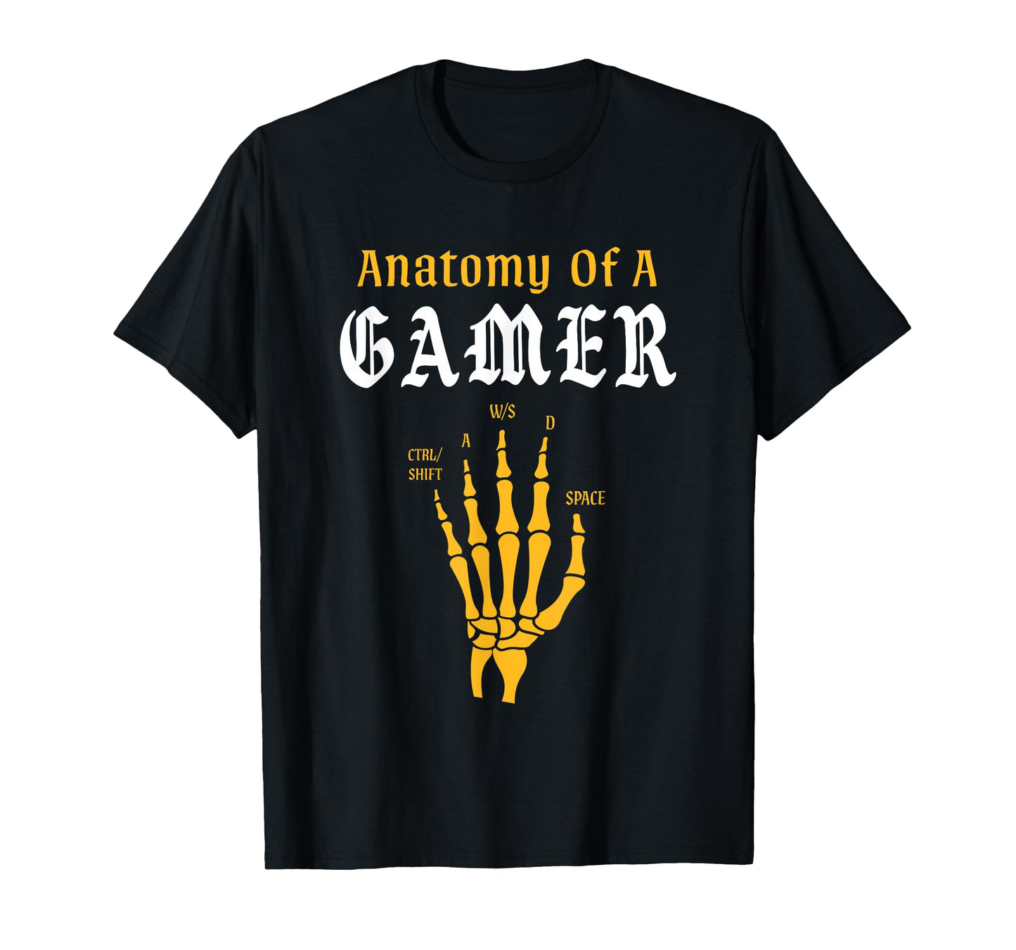 Anatomy of A Gamer Skeleton Hand Funny Video Gaming T-Shirt