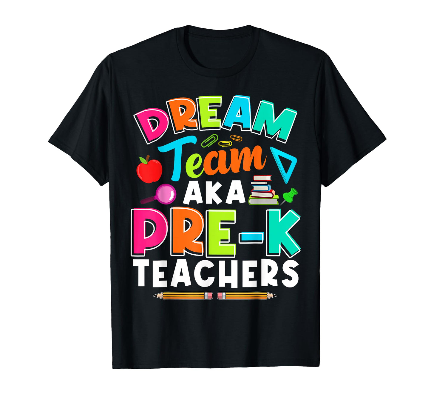 Dream Team Pre-K PreK Teachers First Day Of School Womens T-Shirt