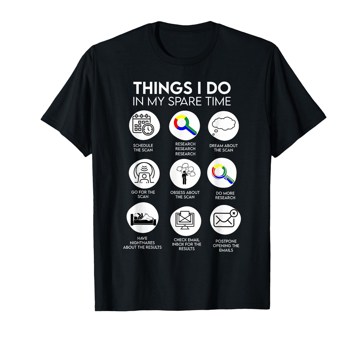 Things I Do In My Spare Time Cancer Patient With Scanxiety T-Shirt