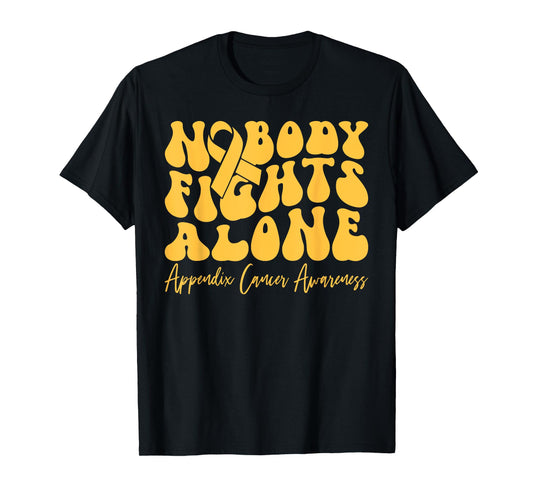 Appendix Cancer Awareness Retro Nobody Fights Alone T-Shirt