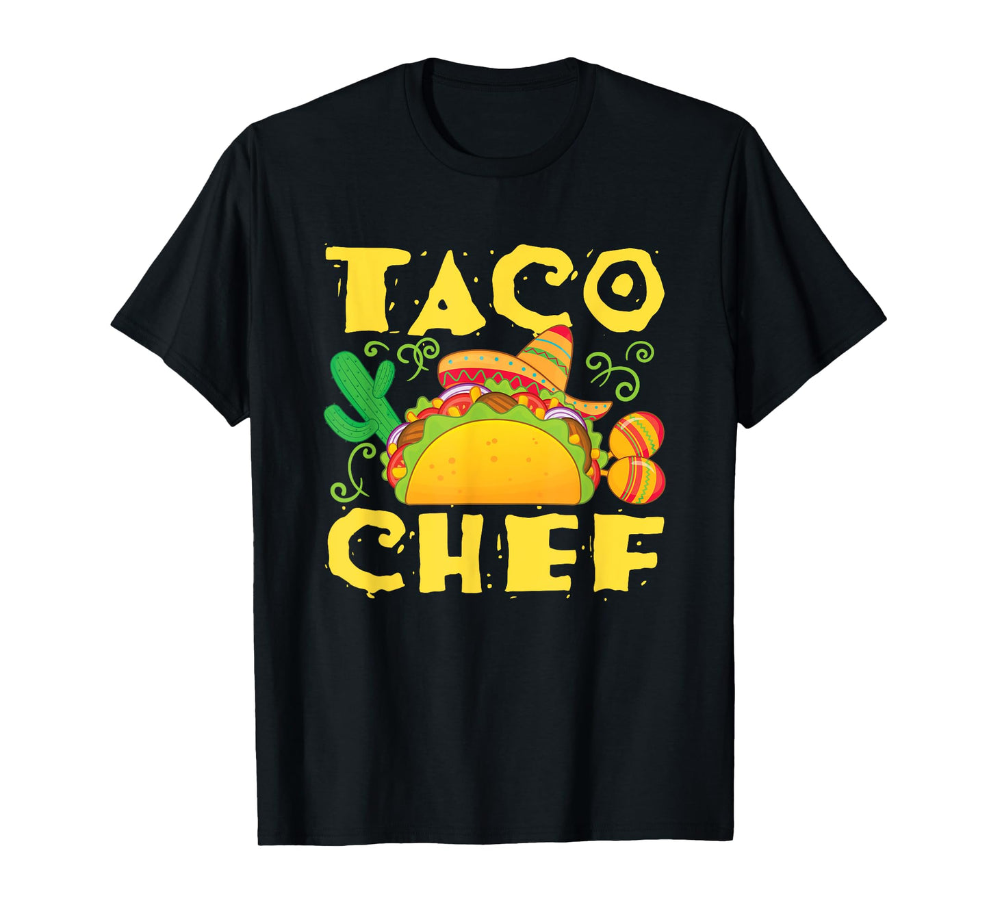 Taco Chef Mexican Food Cook T-Shirt