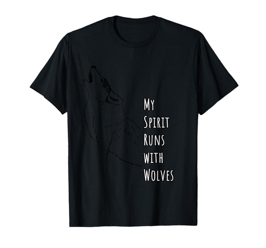 My Spirit Runs with Wolves Wolf Illustration Nature Wildlife T-Shirt