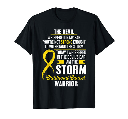 Childhood Cancer Warrior - I am the Storm T-Shirt