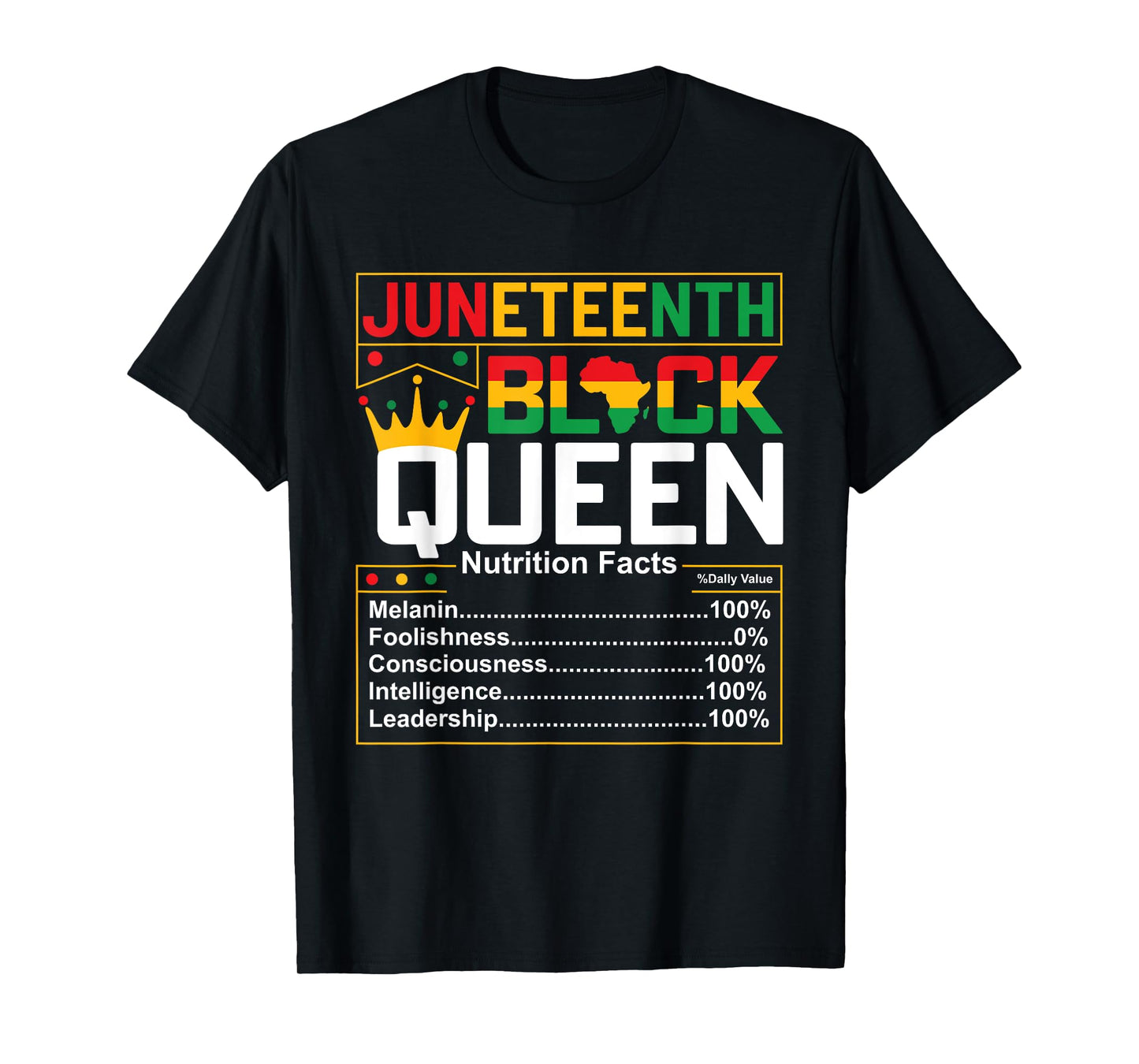 Juneteenth Black Queen Nutritional Facts Melanin Women 1865 T-Shirt