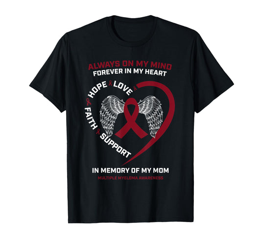 Cancer Mother In Memory Of Mom Multiple Myeloma Awareness T-Shirt
