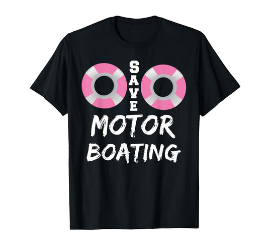Funny Breast Cancer Supporter Matching Group Save Motor Boat T-Shirt
