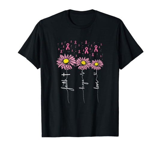 Faith Hope Love Flowers Breast Cancer Awareness Support Gift T-Shirt