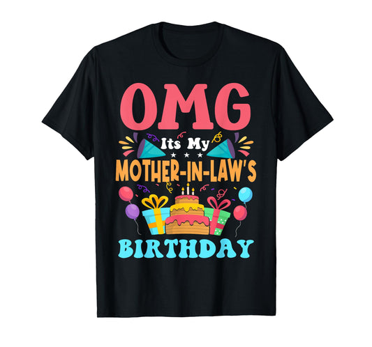 It's My Birthday Mother in law Gift Family Happy Birthday T-Shirt
