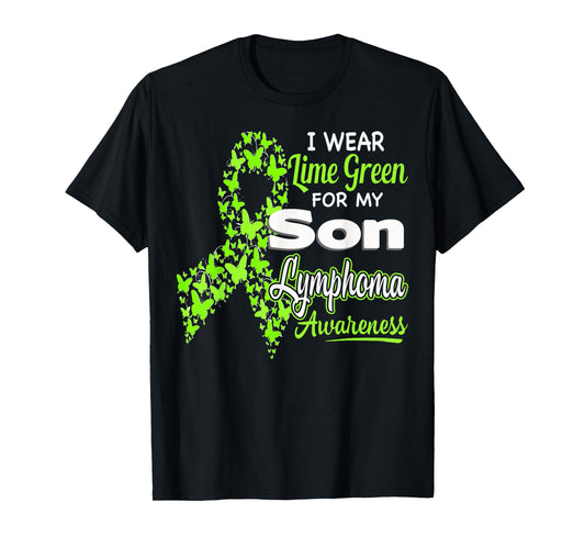 I wear Lime Green for my Son - Lymphoma Awareness shirt T-Shirt