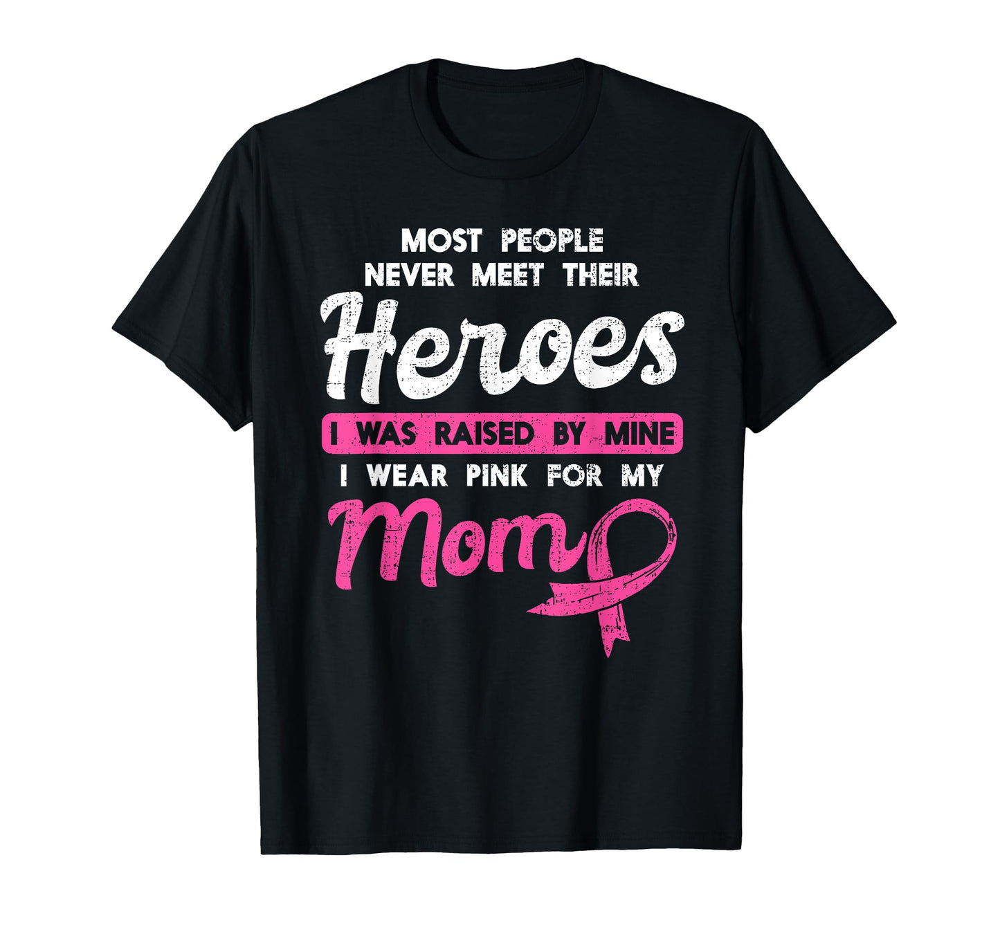 Most people never meet their heroes I was raised by mine T-Shirt