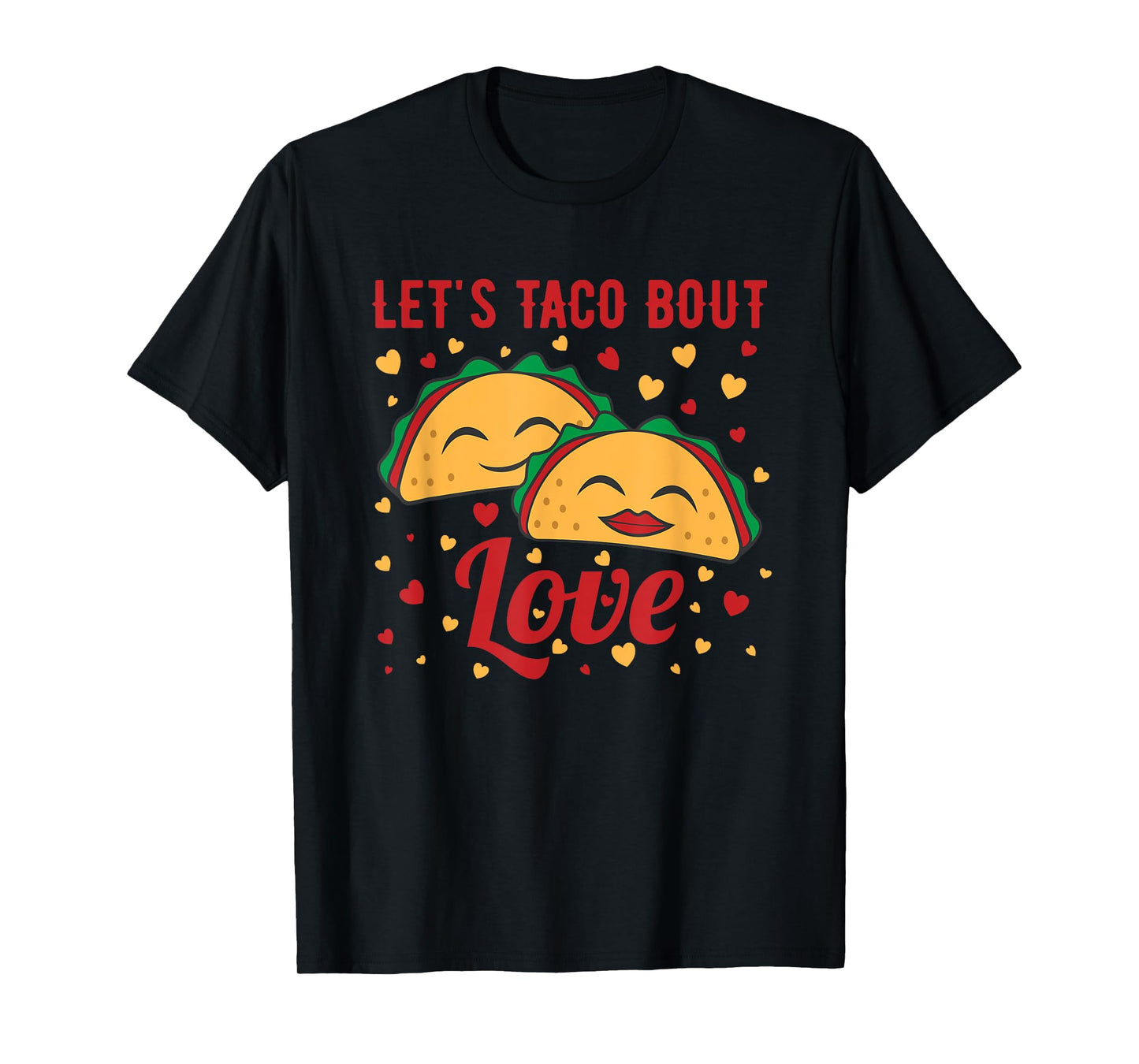 Let's Taco Bout Love T-Shirt