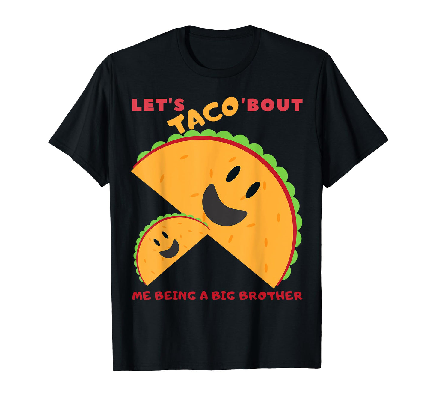 Lets Taco bout me being a Big Brother cute baby announcement T-Shirt