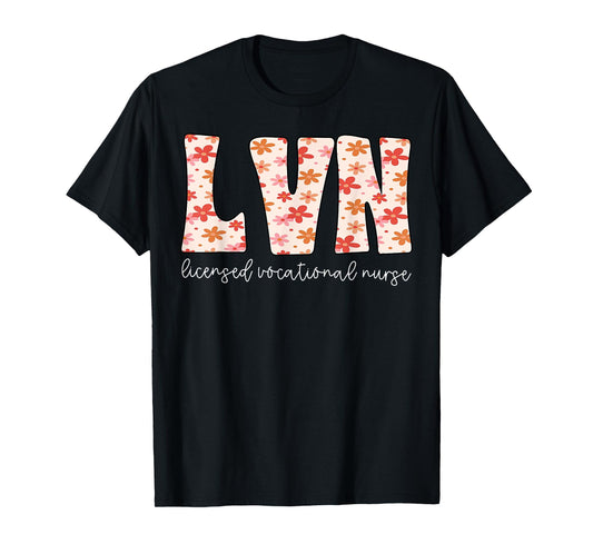Daisy Floral Licensed Vocational Nurse LPN LVN Registered T-Shirt