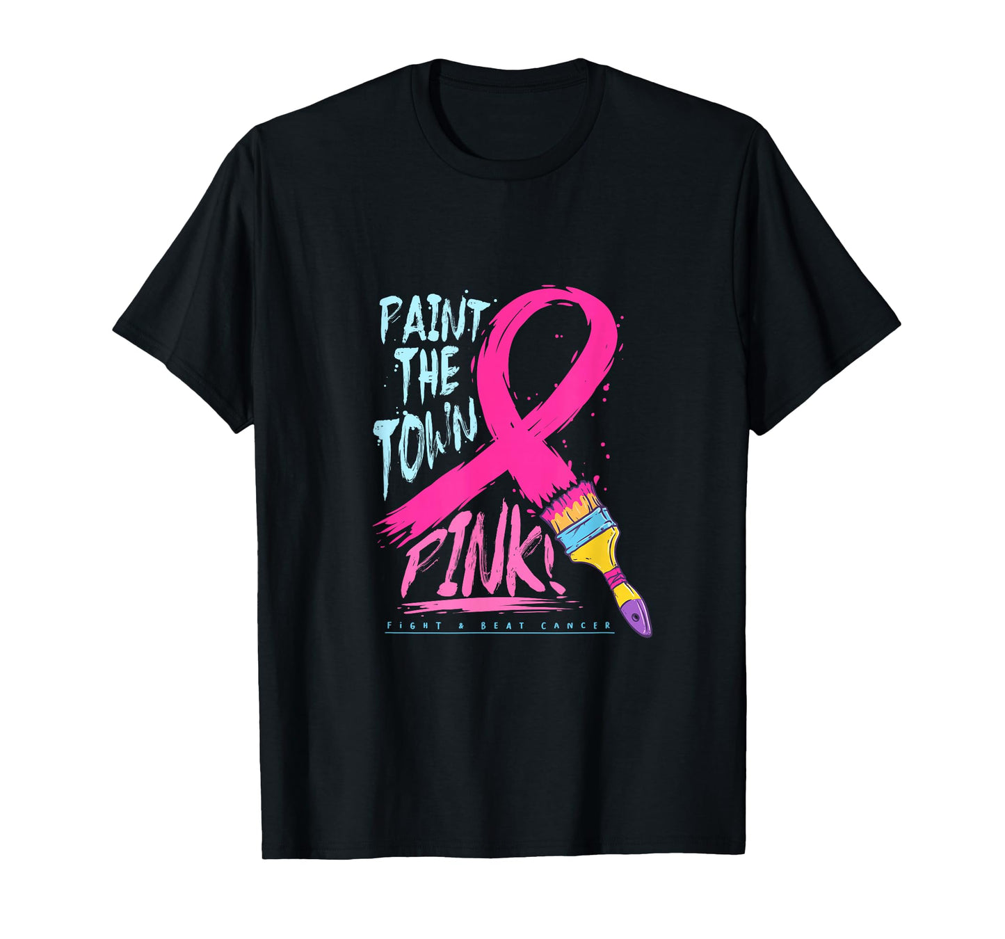 Paint The Town Pink Cancer Survivor Warrior Awareness T-Shirt