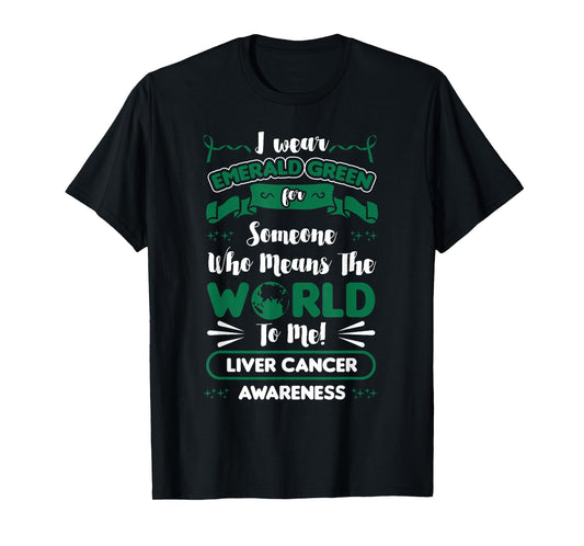 Liver Cancer Awareness Green Ribbon Primary Hepatic Gift T-Shirt