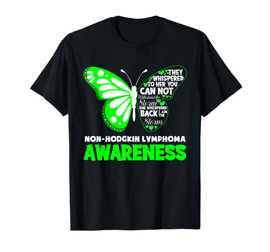 Butterfly I'm The Storm Non-Hodgkin Lymphoma Awareness T-Shirt