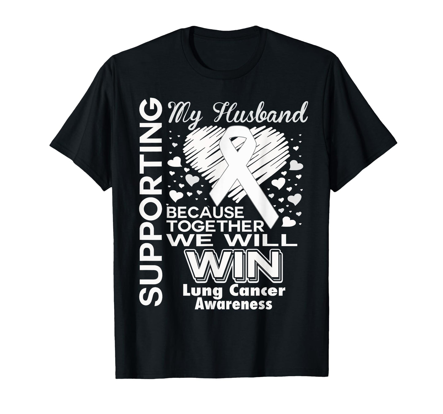Supporting my Husband - Lung cancer awareness Shirt T-Shirt