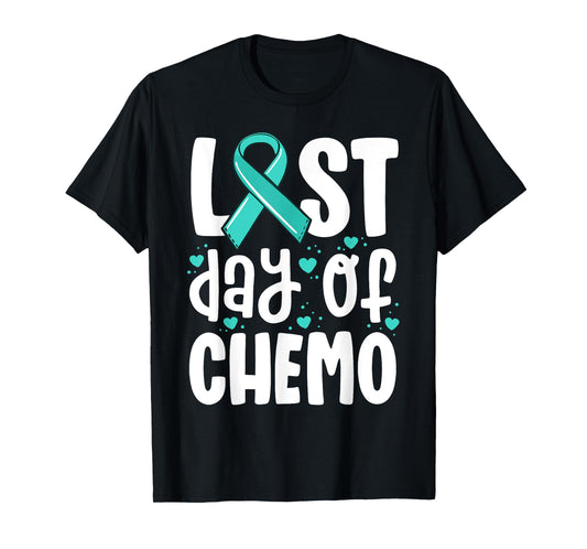 Last Day of Chemo Shirt Women Ovarian Cancer Support Gifts T-Shirt