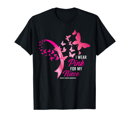 I Wear Pink For My Niece Cute Breast Cancer Awareness Gifts T-Shirt