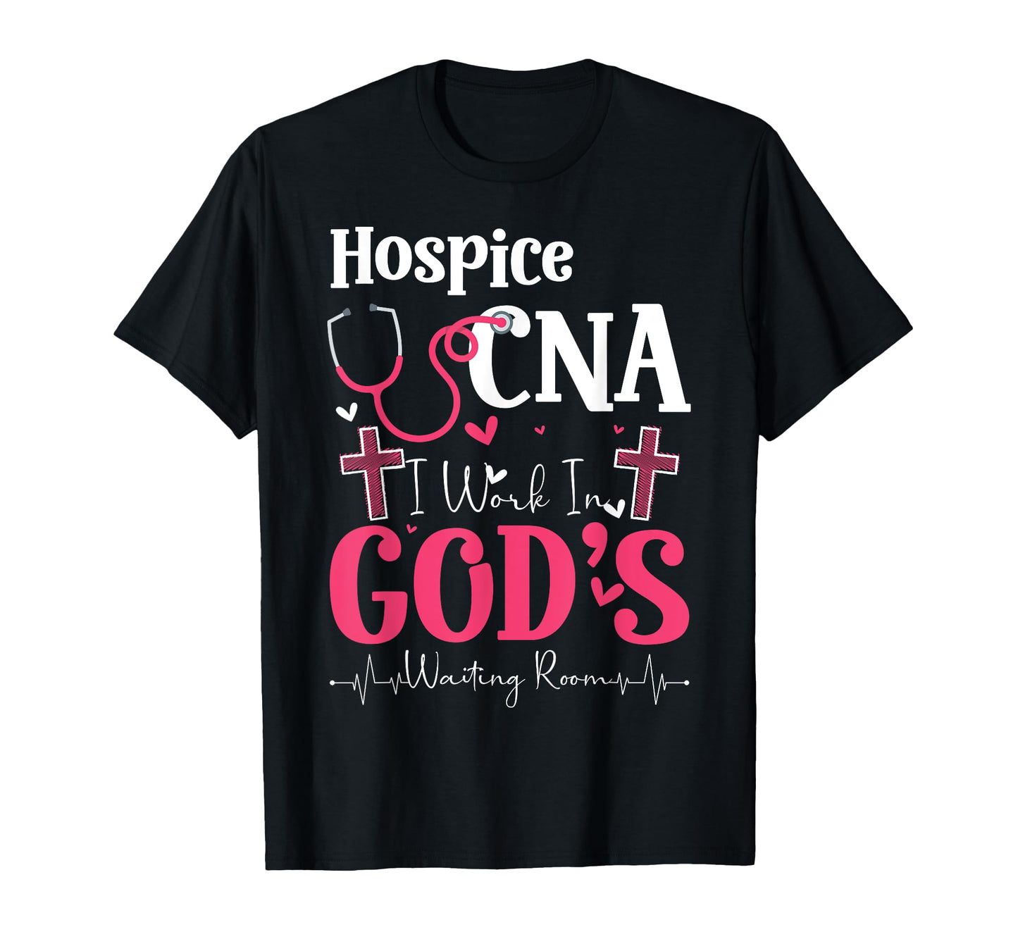 Hospice CNA Life Certified Nursing Assistant Hospice CNA T-Shirt