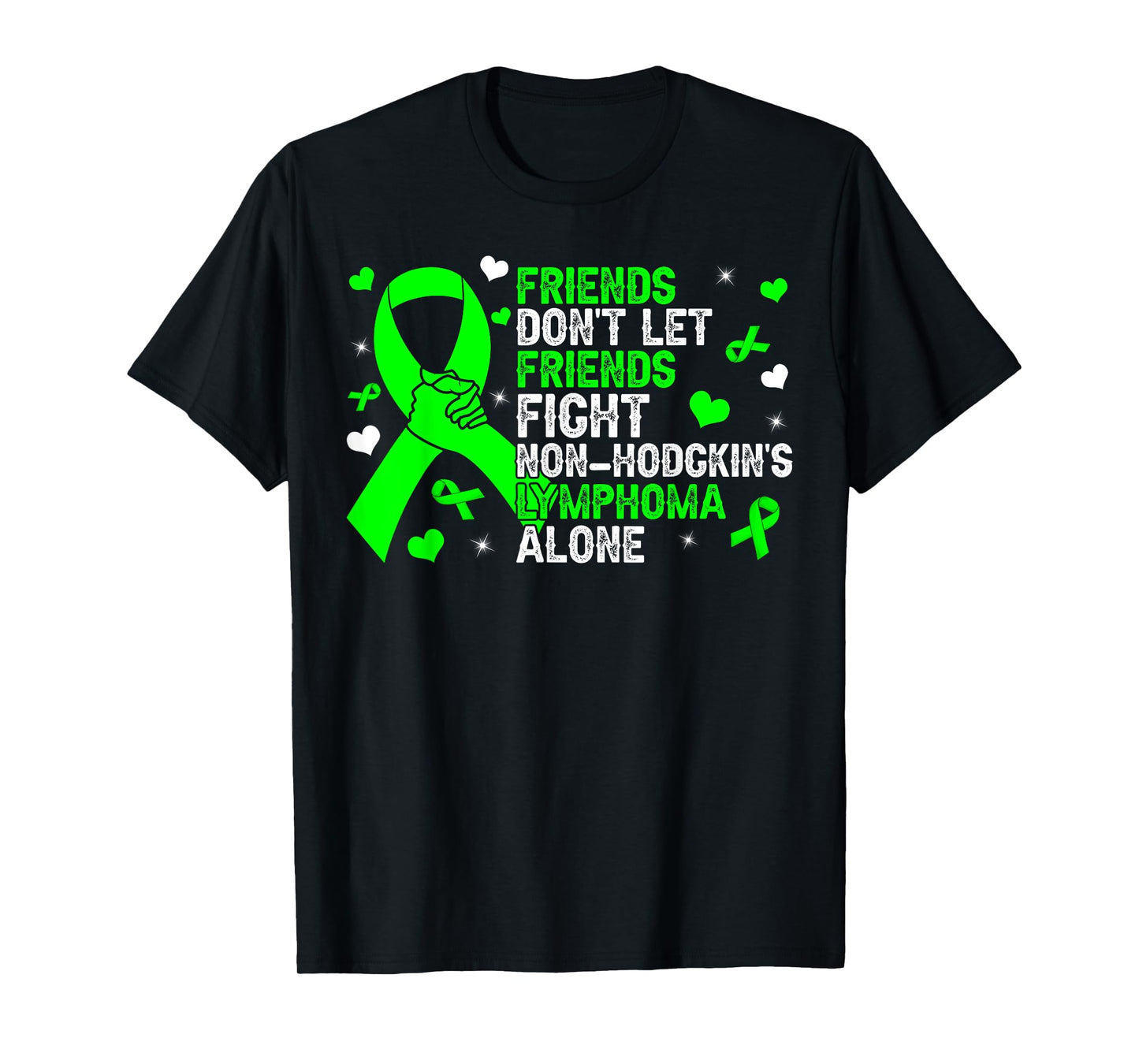 Don't Let Friends Fight Cancer Alone Non-Hodgkin's Lymphoma T-Shirt
