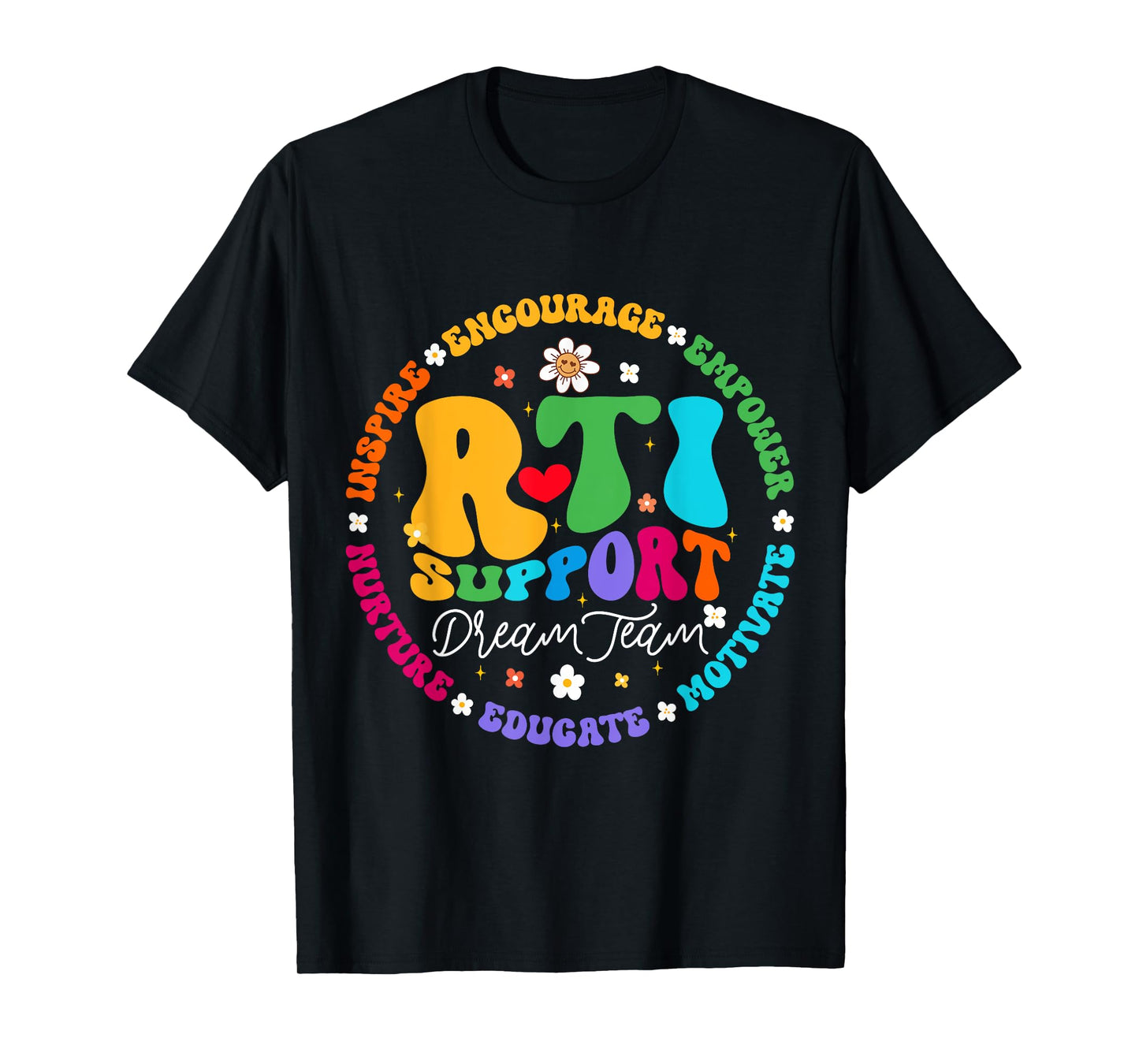 Groovy RTI Dream Team T Response Intervention Teacher Men Women Girls Kids T-Shirt