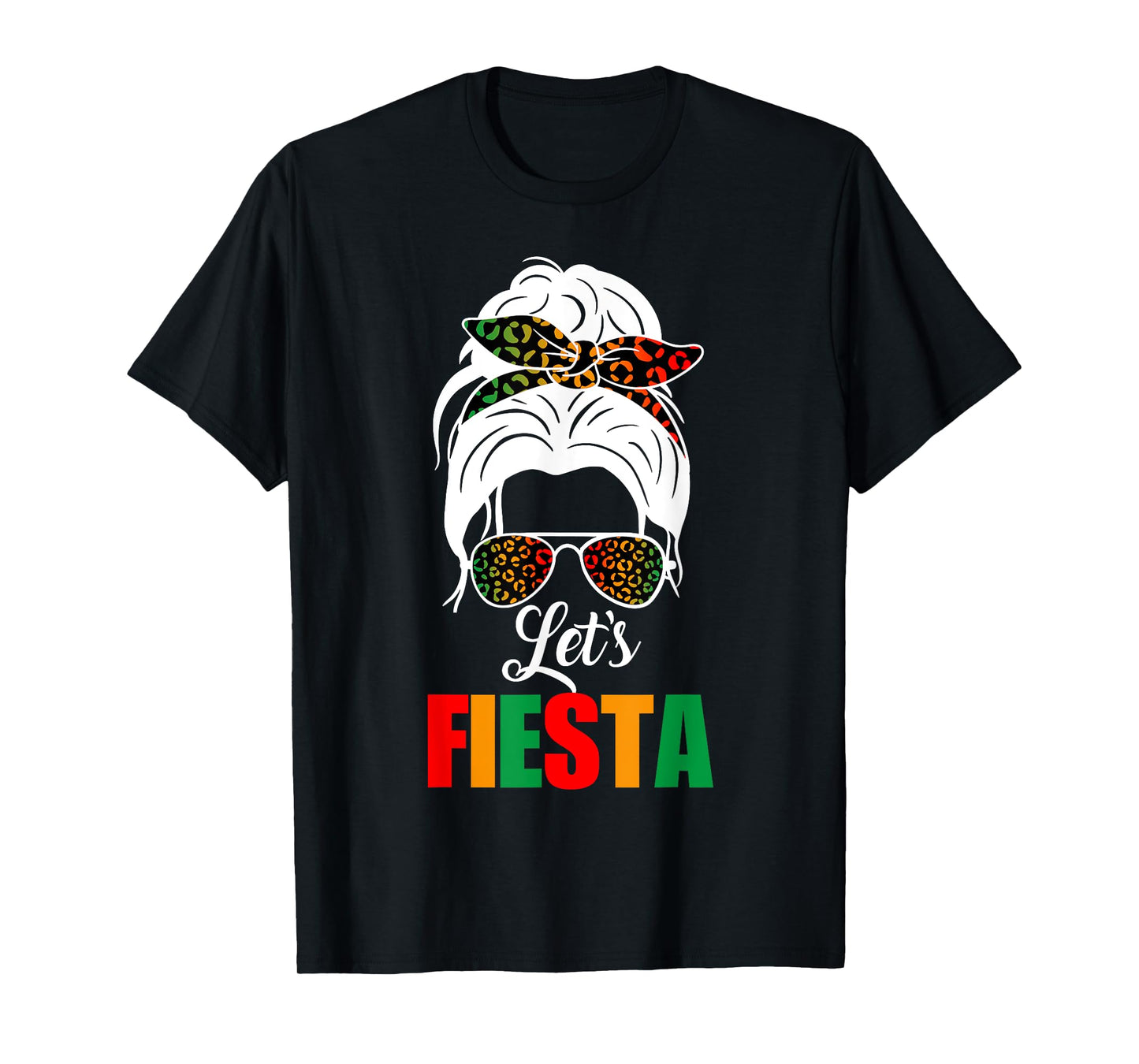 Lets Fiesta Cinco De Mayo Messy Bun Leopard Women Girl kids T-Shirt