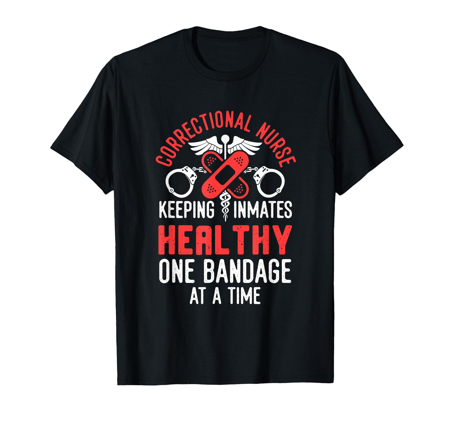 Correctional Nurse Nursing Correction Officer T-Shirt
