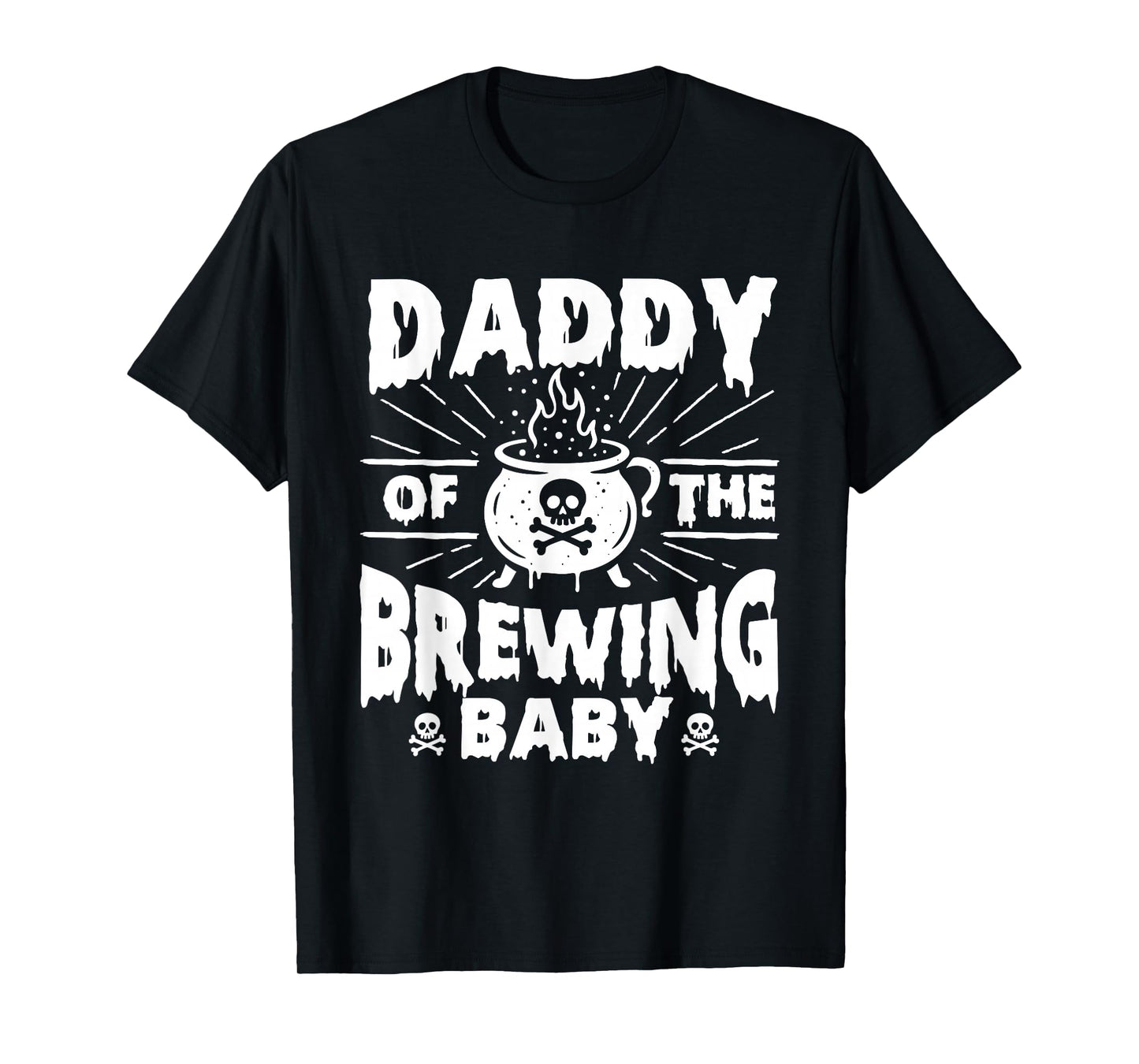 Daddy of The Brewing Baby - Halloween Pregnancy Announcement T-Shirt