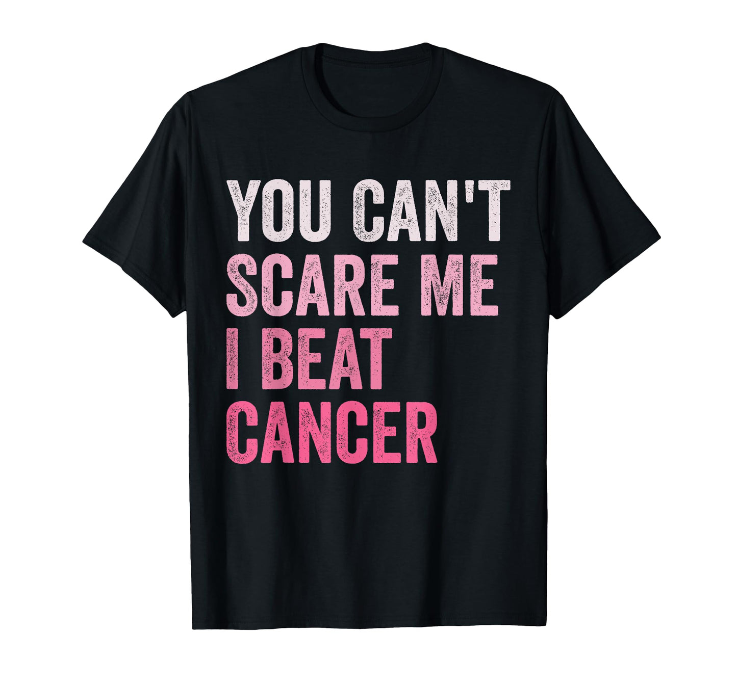 Cancer Survivor Funny Retro You Can't Scare Me I Beat Cancer T-Shirt