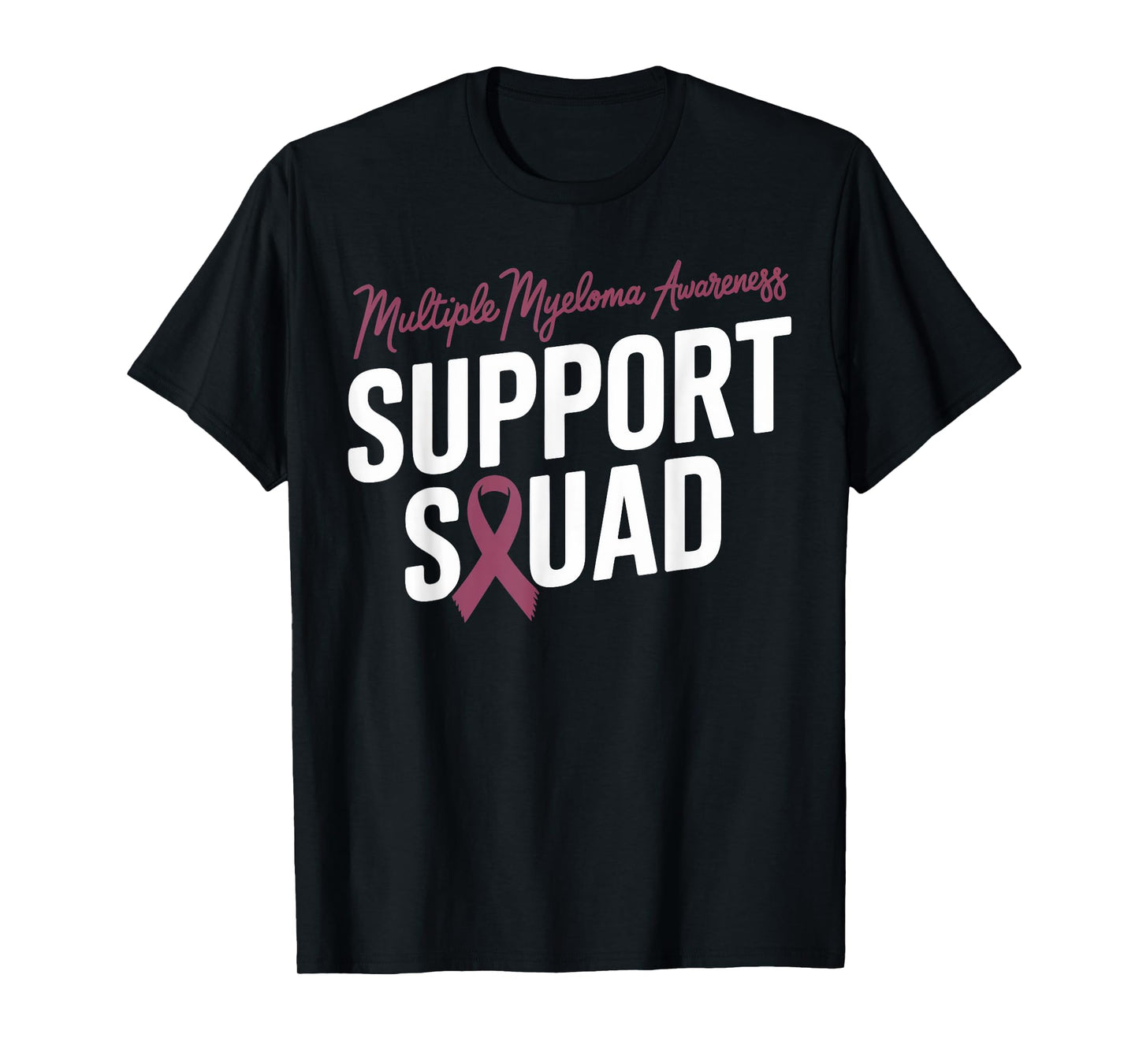 Burgundy Ribbon Support Squad for Multiple myeloma Awareness T-Shirt