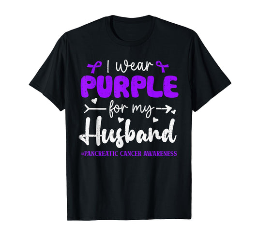 I Wear Purple for Husband Pancreatic Cancer Awareness Family T-Shirt