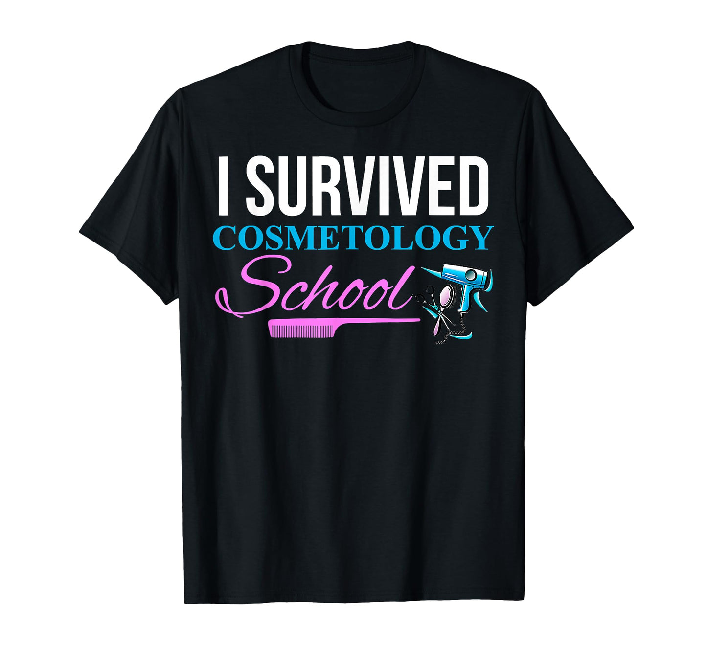 Funny Cosmetology School Graduation Cosmetologist T-Shirt