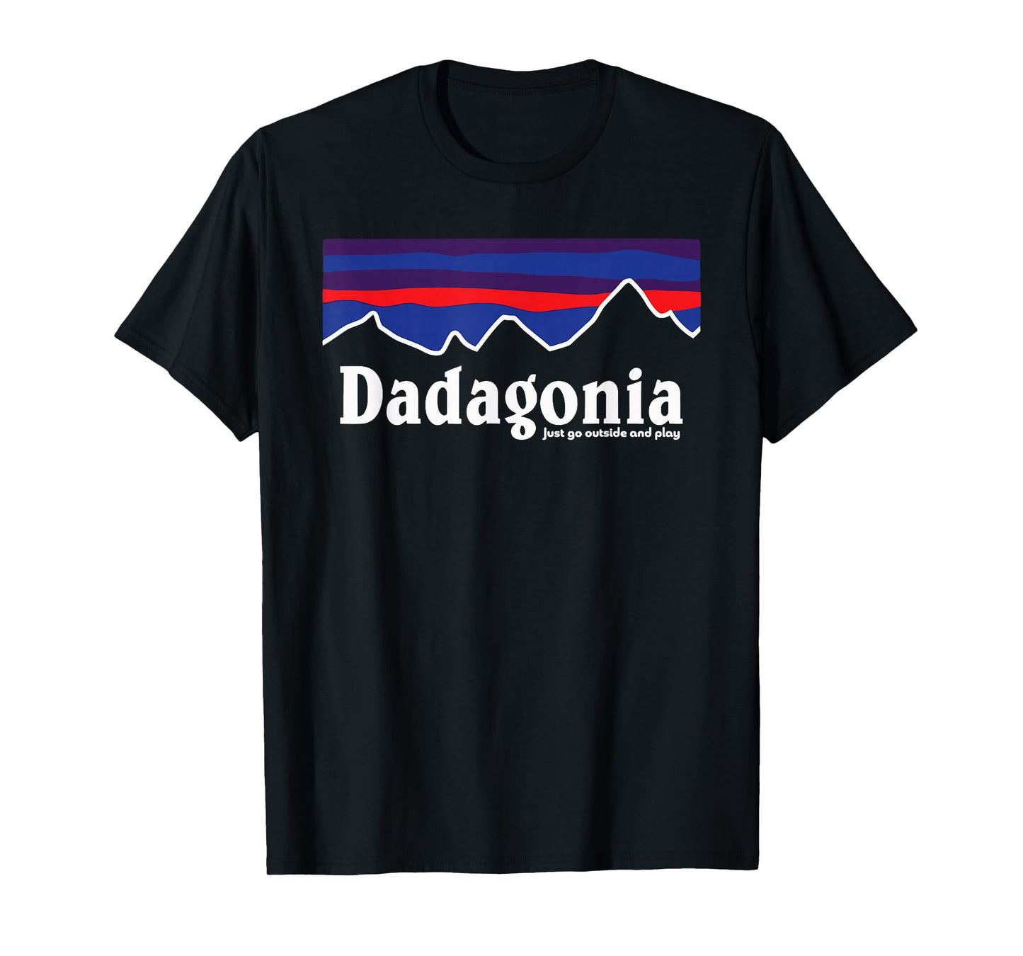 Dadagonia Just go outside and play T-Shirt