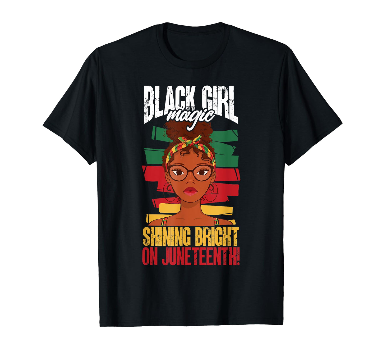 Juneteenth Black History - Black girl magic, shining bright T-Shirt