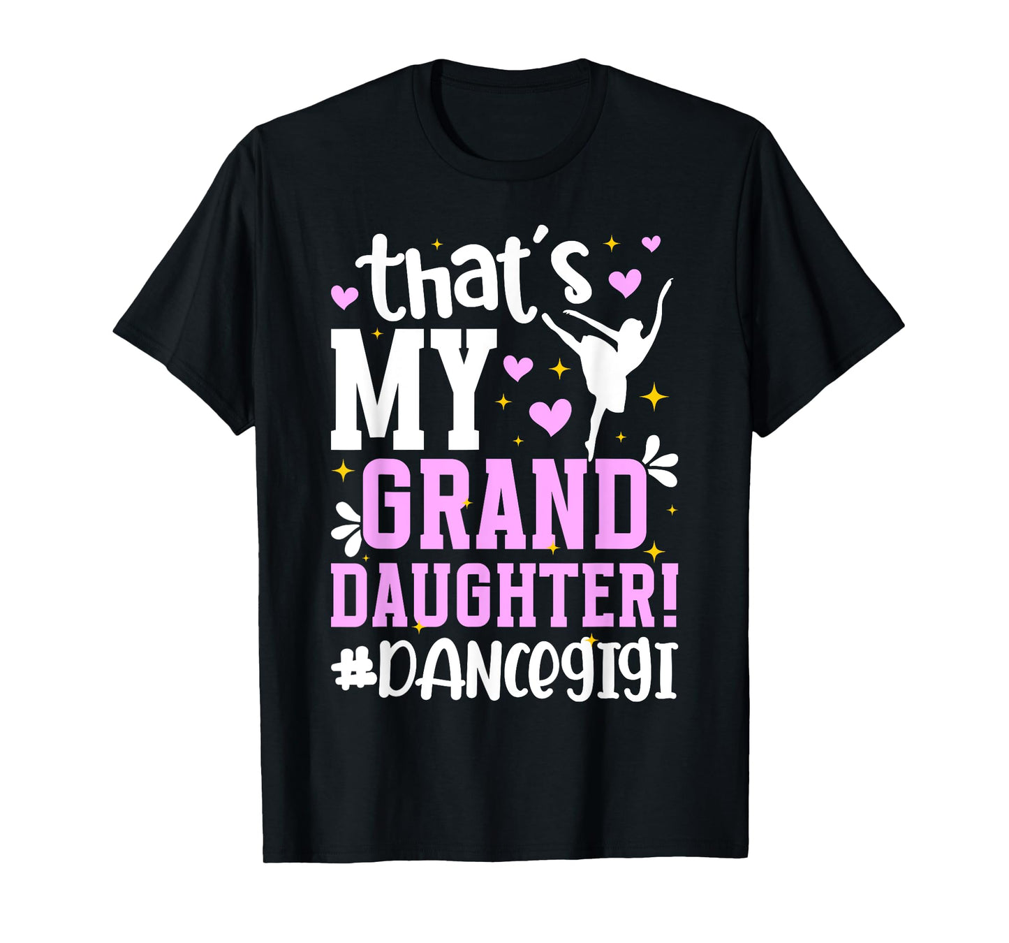 Proud Dance Gigi Grandma On Mother's Day Black Dance Granddaughter/Grandmother T-Shirt
