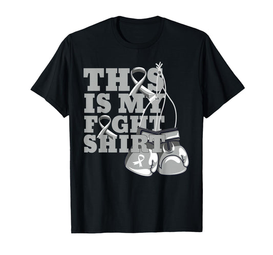 This Is My Fight Shirt Brain Cancer Fighter Support Strong T-Shirt