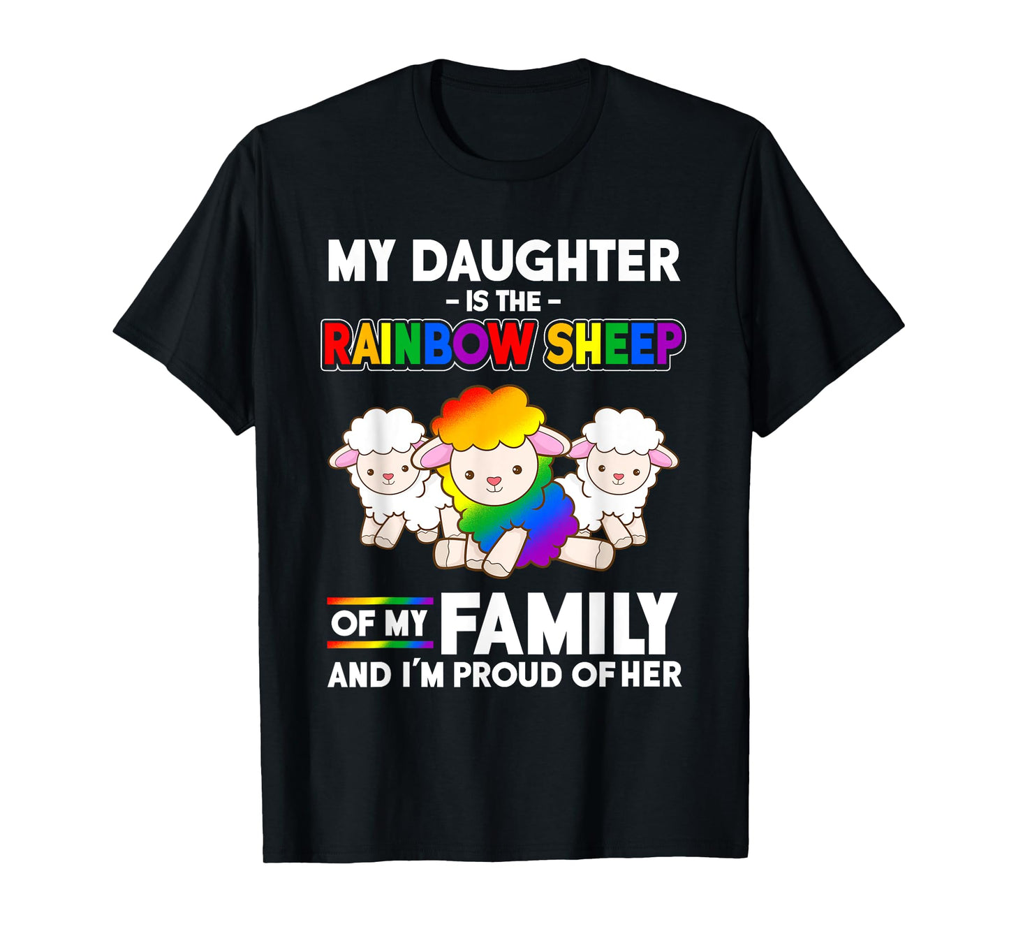 My Daughter is a Gay Pride Month Rainbow Sheep T-Shirt