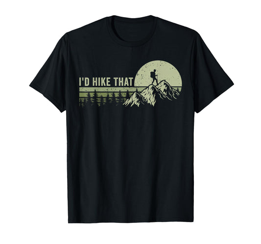 I'd Hike That T-Shirt