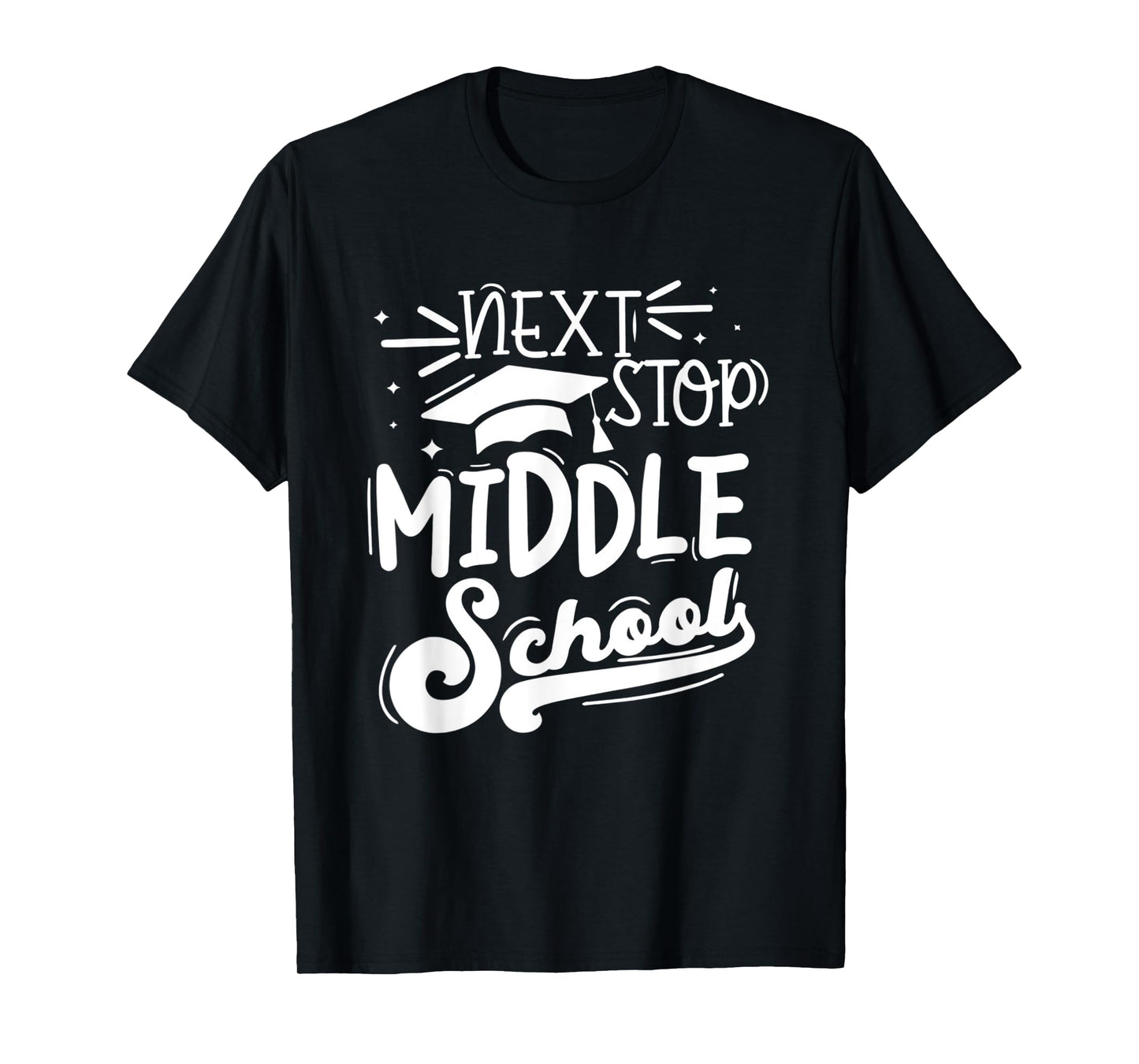 Next Stop Middle School Fifth Grade Graduation Summer Break T-Shirt