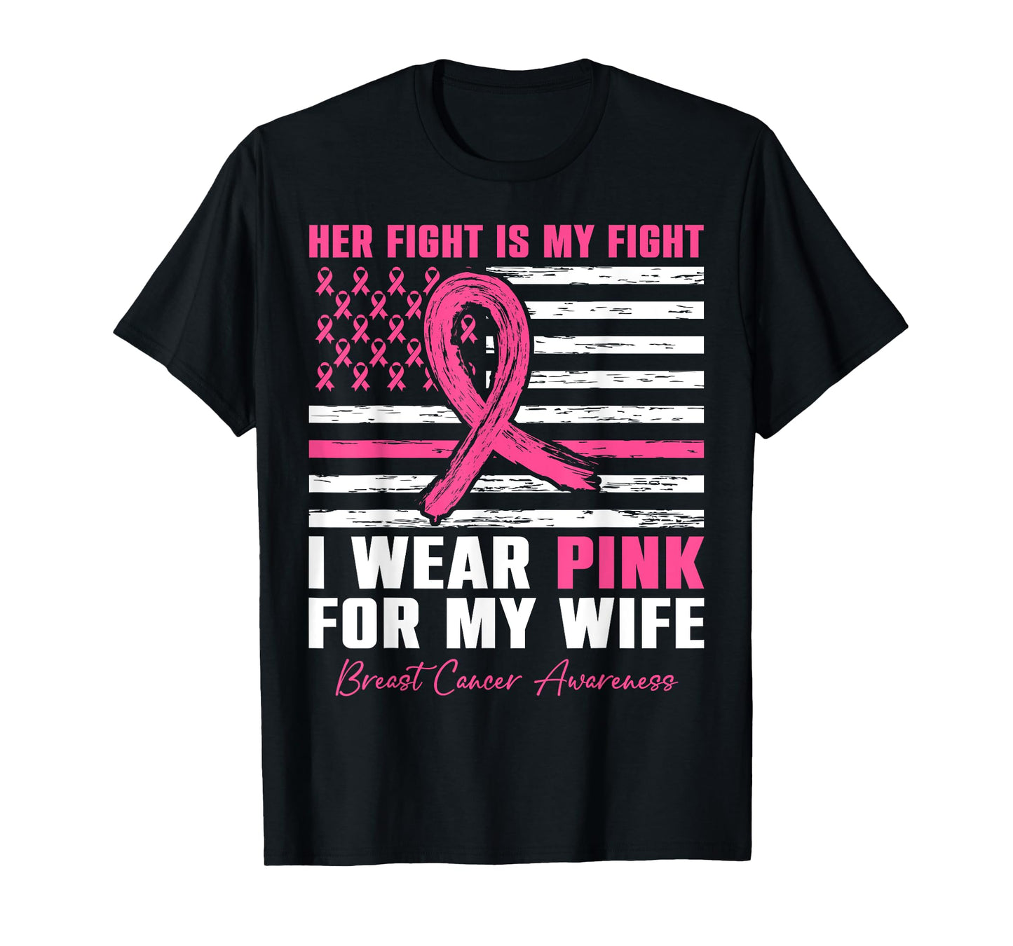 I Wear Pink For My Wife Breast Cancer Husband American Flag T-Shirt