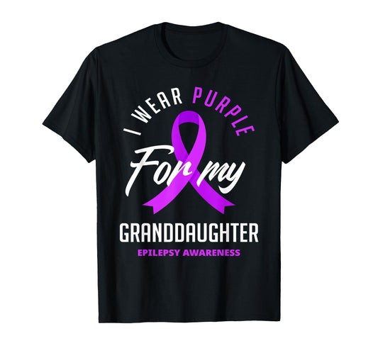 I Wear Purple For My Granddaughter Epilepsy Awareness T-Shirt
