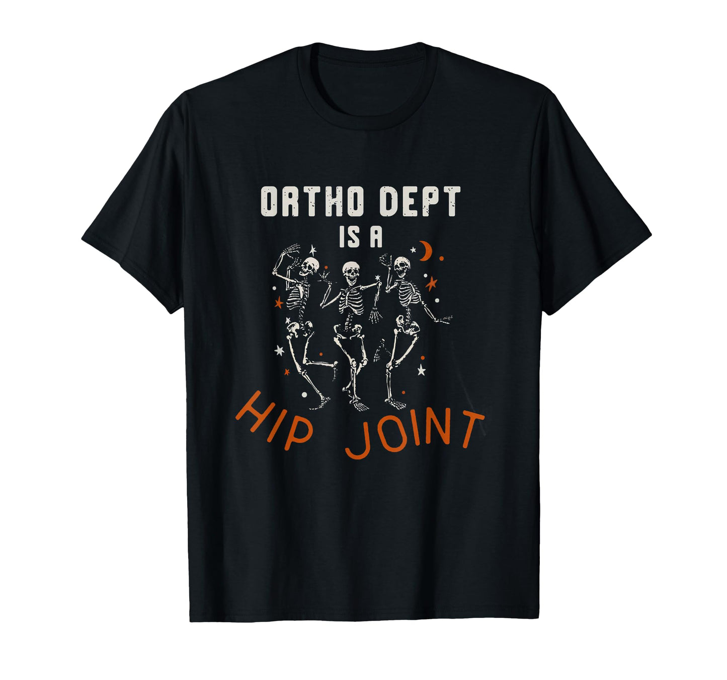 Retro Halloween Nurse Ortho Dept Is A Hip Joint Skeleton T-Shirt