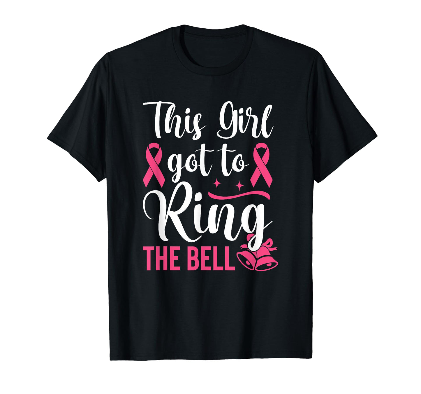 This Girl Got to Ring the Bell Chemo Grad Breast Cancer T-Shirt