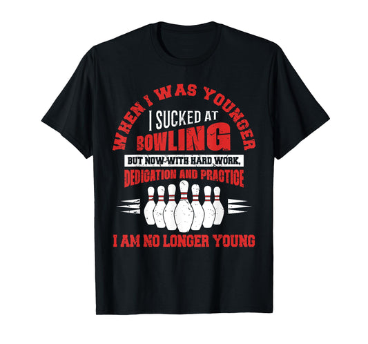 When I Was Younger I Sucked At Bowling Sport Bowler Funny T-Shirt