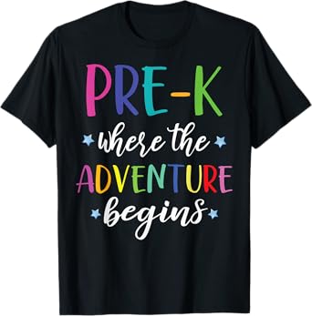 Pre-K Teacher Adventure Begins First Day Preschool Teachers T-Shirt for Men Women Girls Kids