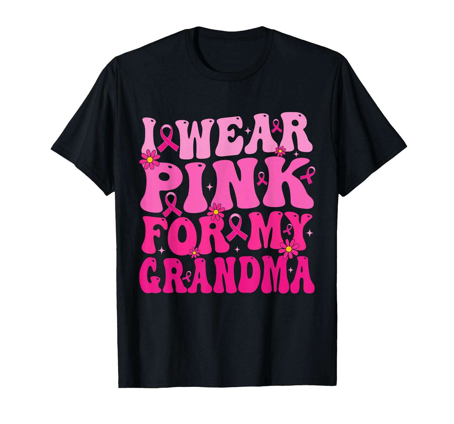 I Wear Pink for My Grandma Breast Cancer Support Squad Women T-Shirt
