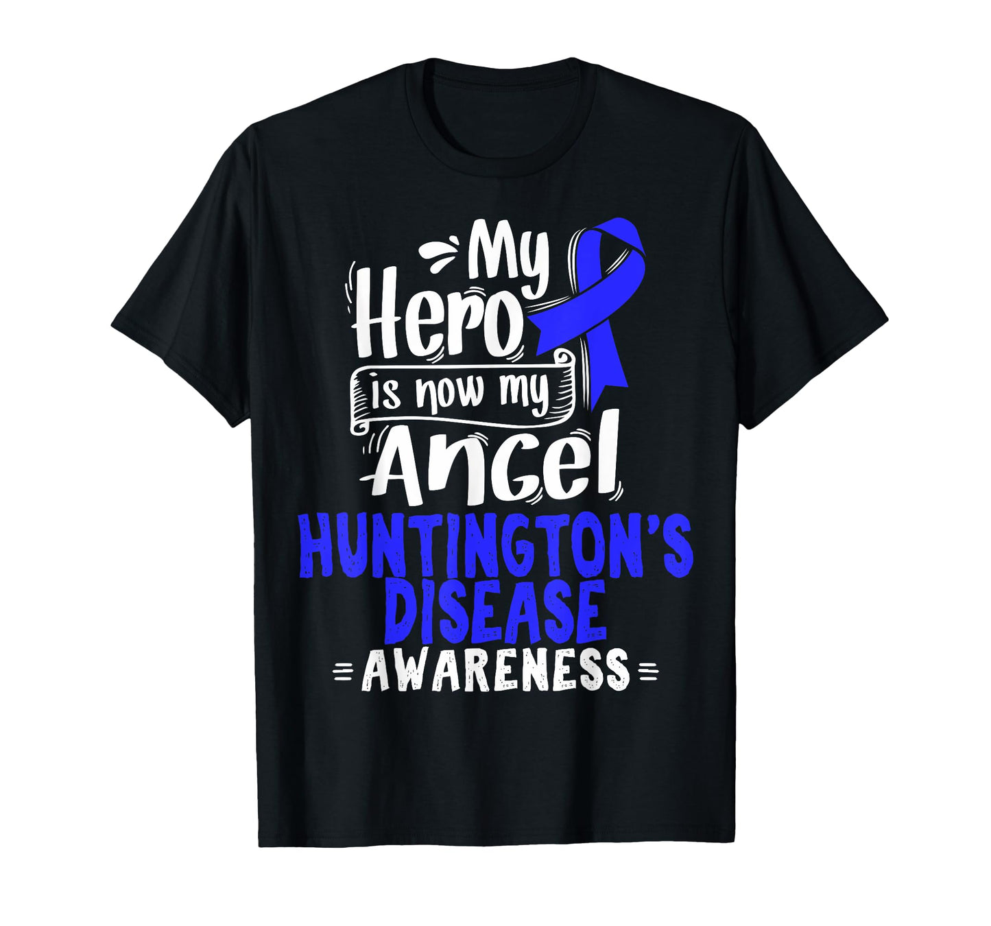 Huntington's Disease Awareness Tee - HD T-Shirt T-Shirt