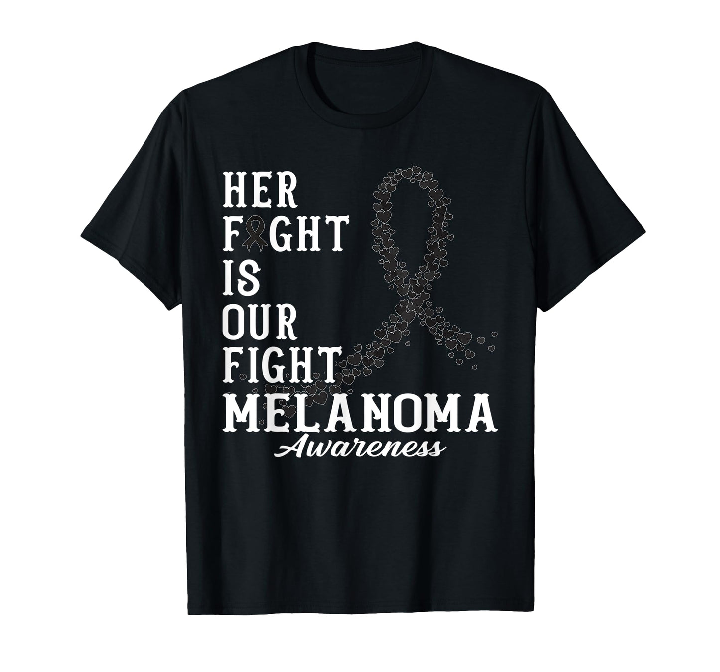 Her Fight Is Our Fight Melanoma Skin Awareness Day Supporter T-Shirt