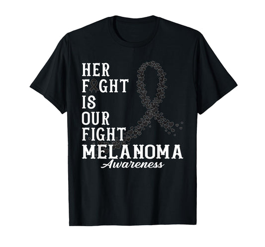 Her Fight Is Our Fight Melanoma Skin Awareness Day Supporter T-Shirt